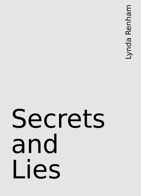 Secrets and Lies, Lynda Renham