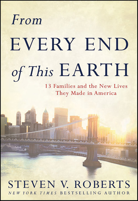 From Every End of This Earth, Steven V. Roberts