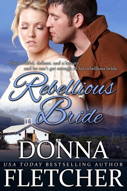 Rebellious Bride, Donna Fletcher