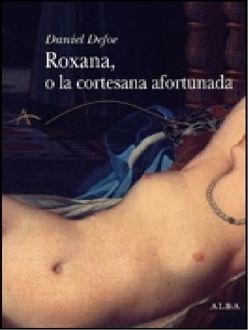 Roxana, O La Cortesana Afortunada, Daniel Defoe