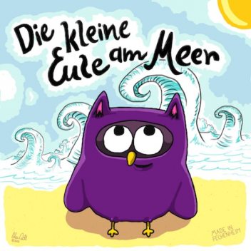 Die kleine Eule am Meer, Oliver Rühl