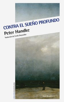 Contra el sueño profundo, Peter Handke
