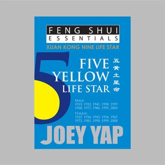 Feng Shui Essentials – 5 Yellow Life Star, Yap Joey