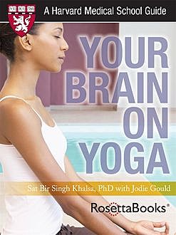 Your Brain on Yoga, Jodie Gould, Sat Bir Khalsa