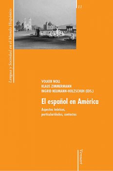 El español en América, Klaus Zimmermann, Volker, Noll, amp