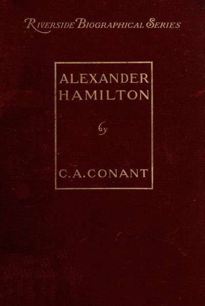Alexander Hamilton, Charles A. Conant