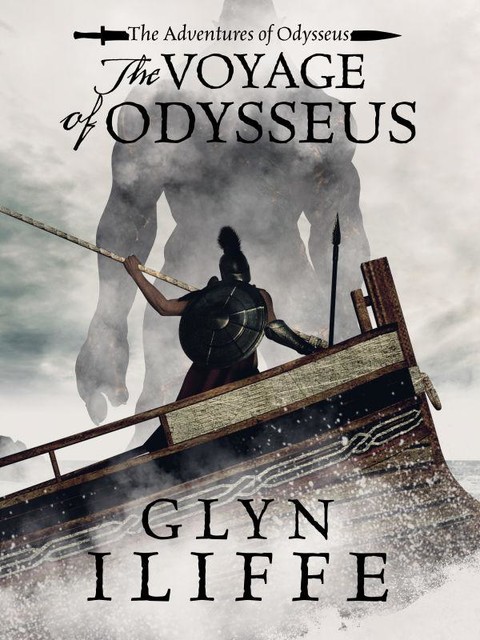 The Voyage of Odysseus, Glyn Iliffe