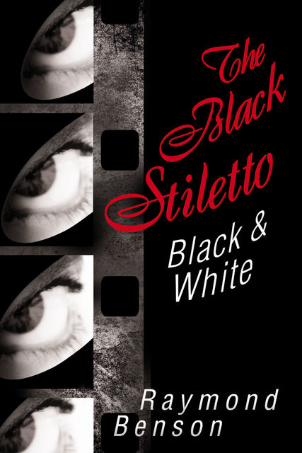 The Black Stiletto: Black & White, Raymond Benson