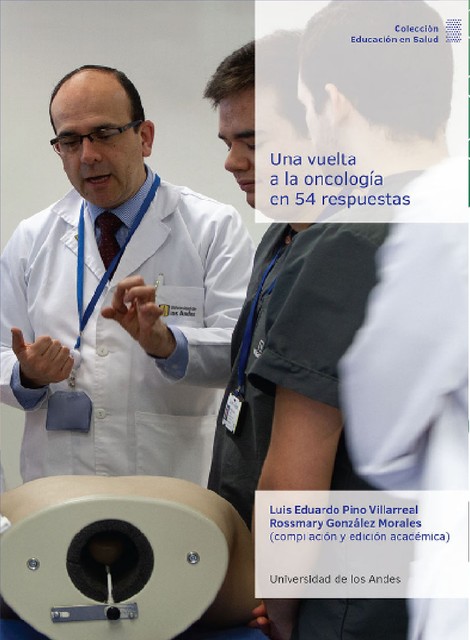Una vuelta a la oncología en 54 respuestas, Luis Eduardo Pino Villareal, Rossmary González Morales