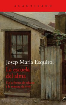 La escuela del alma, Josep Maria Esquirol