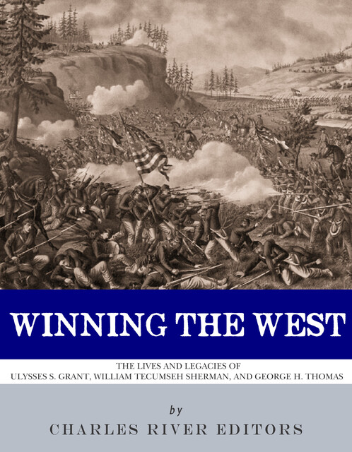 Winning the West, Charles Editors