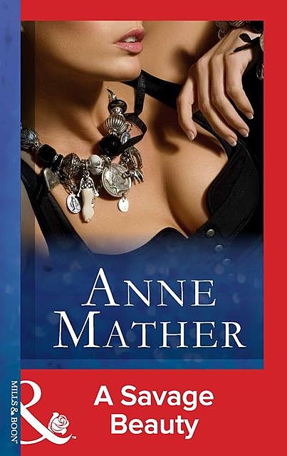 A Savage Beauty, Anne Mather
