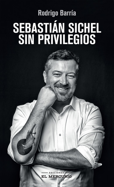 Sebastián Sichel. Sin privilegios, Rodrigo Barría Reyes