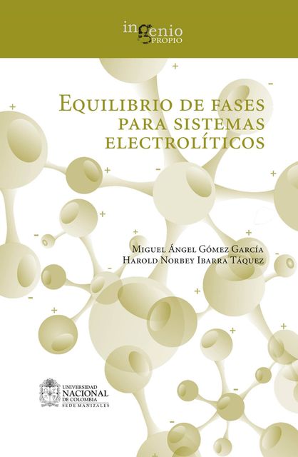 Equilibrio de fases para sistemas electrolíticos, Miguel Angel Gomez, Harold Norbey Ibarra