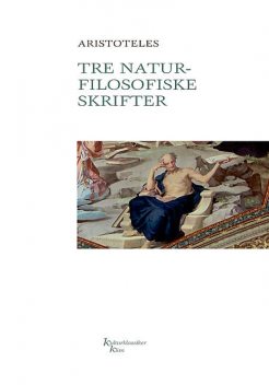 Tre naturfilosofiske skrifter, Aristoteles Aristoteles