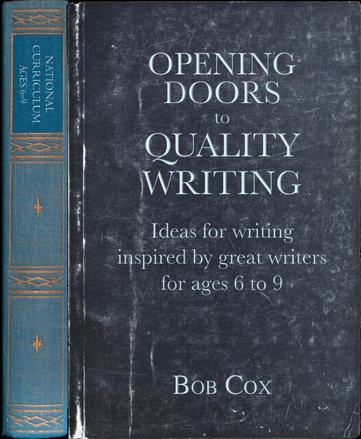 Opening Doors to Quality Writing, Bob Cox
