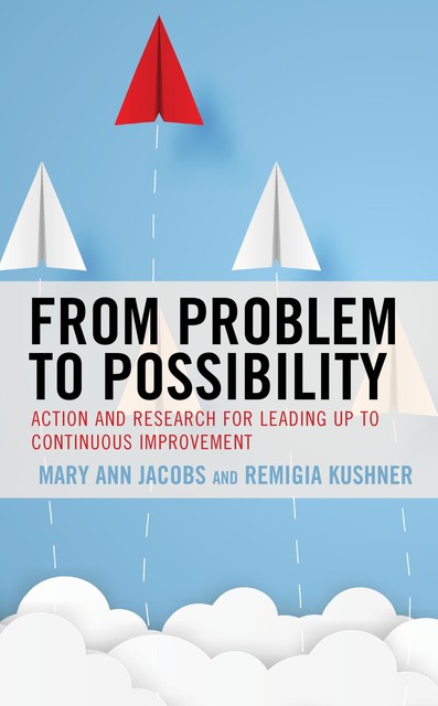 From Problem to Possibility, Mary Jacobs, Remigia Kushner
