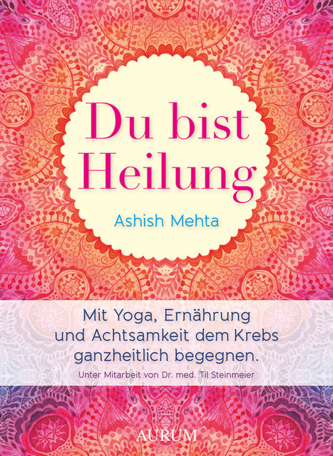 Du bist Heilung, Ashish Mehta