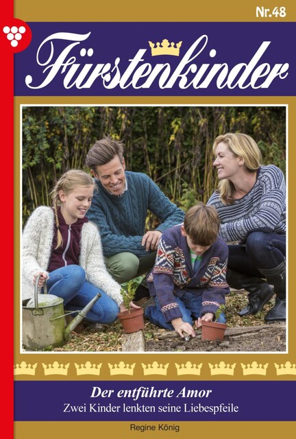 Fürstenkinder 48 – Adelsroman, Regine König