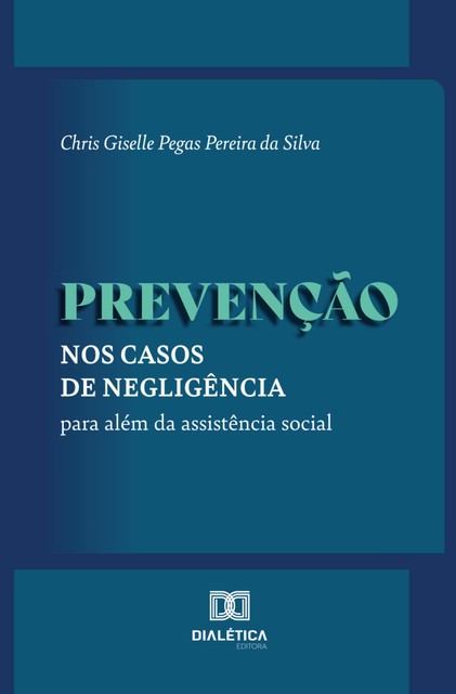 Prevenção, Chris Giselle Pegas Pereira da Silva