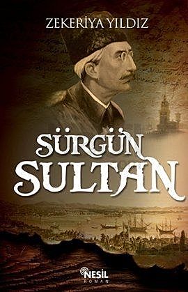 Sürgün Sultan, Zekeriya Yıldız