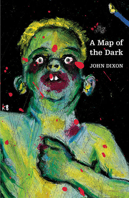 A Map of the Dark, John Dixon