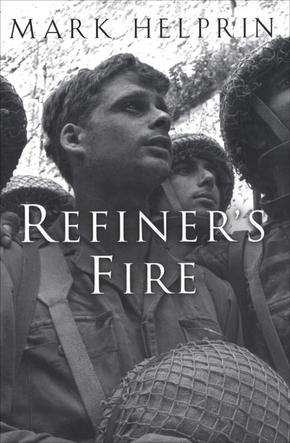 Refiner's Fire, Mark Helprin