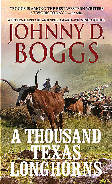 A Thousand Texas Longhorns, Johnny D. Boggs