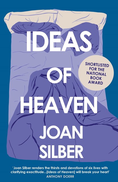 Ideas of Heaven, Joan Silber