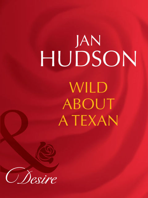 Wild About A Texan, Jan Hudson