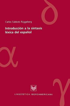 Introducción a la sintaxis léxica del español, Carlos Subirats