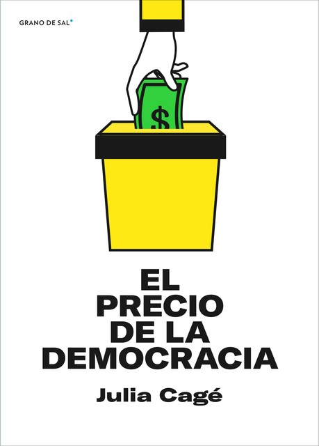 El precio de la democracia, Julia Cagé
