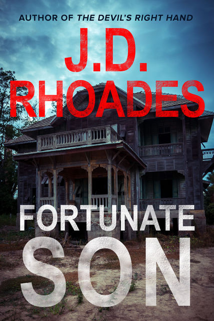 Fortunate Son, J.D. Rhoades