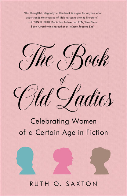 The Book of Old Ladies, Ruth O. Saxton