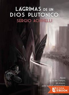 Lágrimas De Un Dios Plutónico, Sergio Achinelli