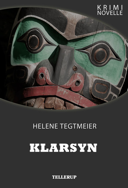 Kriminovelle – Klarsyn, Helene Tegtmeier