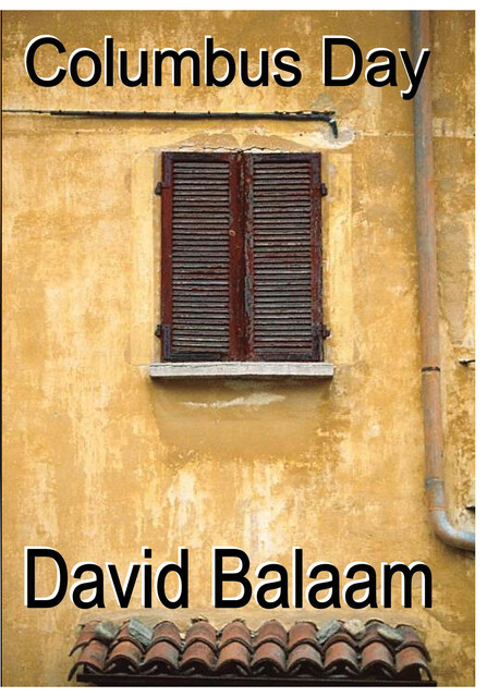 Columbus Day, David E Balaam