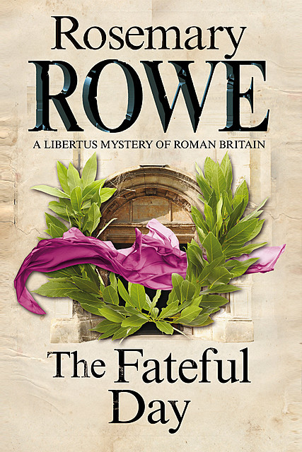 Fateful Day, The, Rosemary Rowe