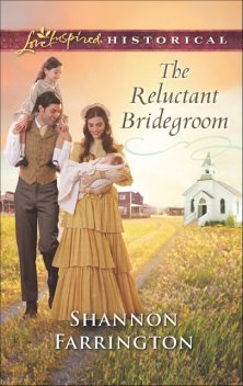 The Reluctant Bridegroom, Shannon Farrington