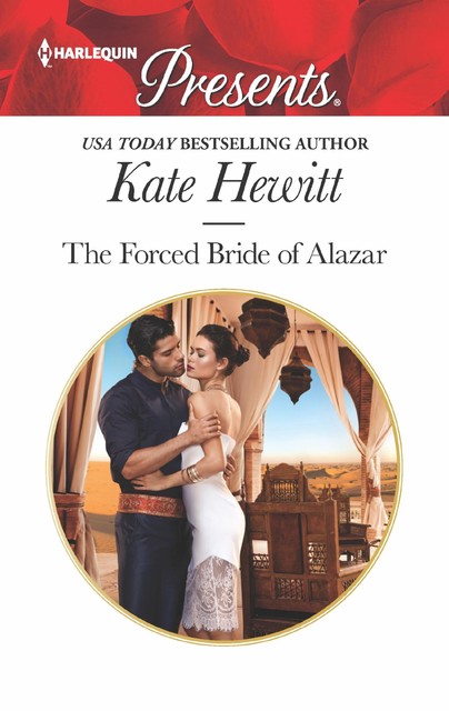 The Forced Bride Of Alazar, Kate Hewitt