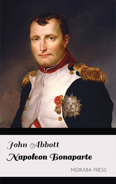 Napoleon Bonaparte, John Abbott