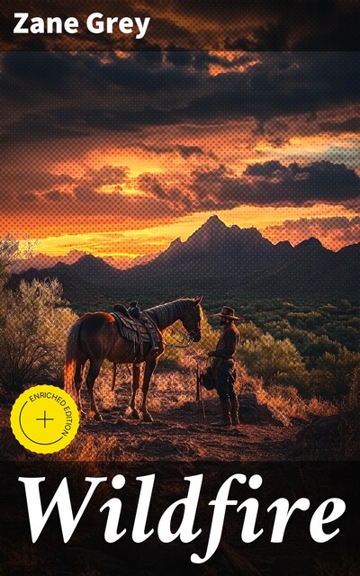 Wildfire, Zane Grey
