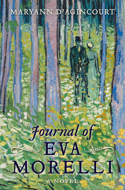 Journal of Eva Morelli, Maryann D'Agincourt