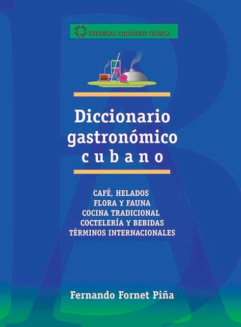 Diccionario gastronómico cubano, Fernando Fornet Piña