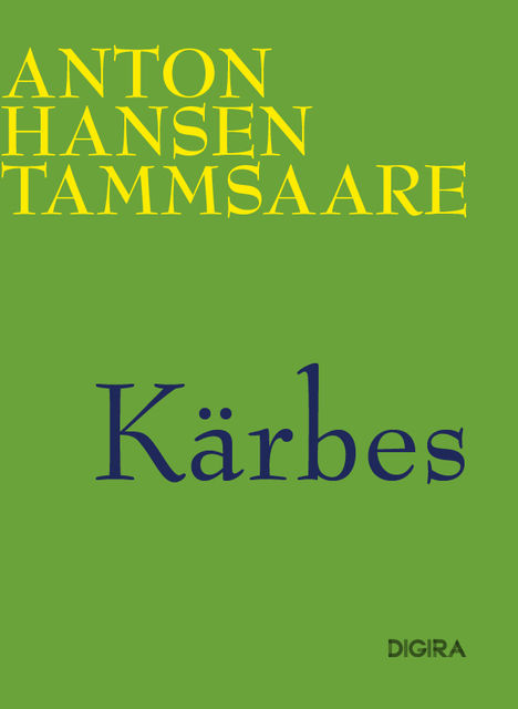 Kärbes, Anton Hansen Tammsaare