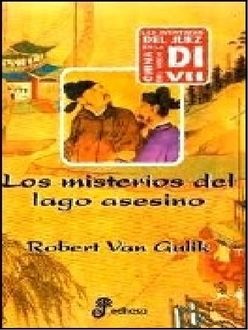 Los Misterios Del Lago Asesino, Robert Van Gulik