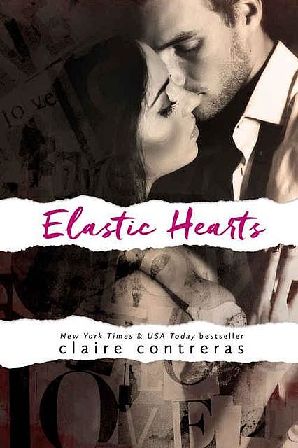 Elastic Hearts (Hearts #3), Claire Contreras