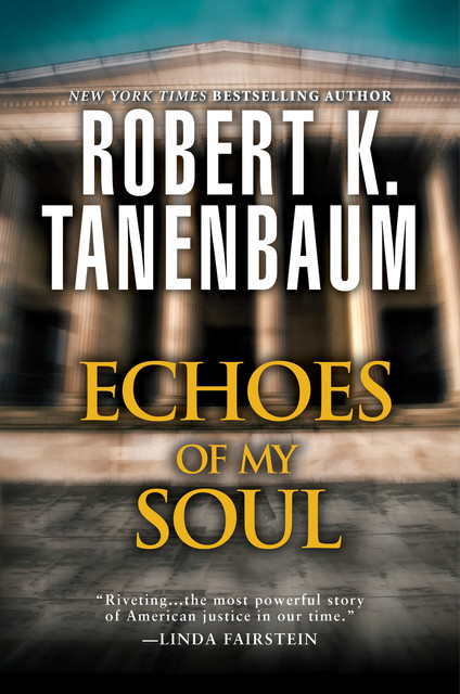Echoes of My Soul, Robert K. Tanenbaum