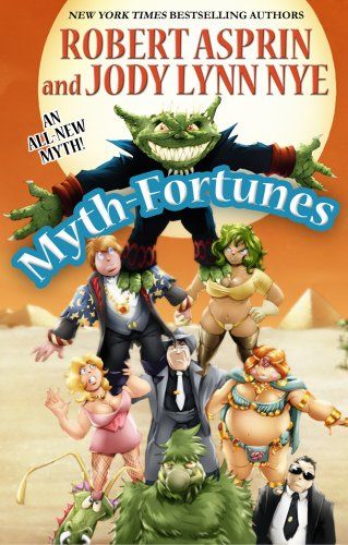 Myth-Fortunes, Robert Asprin, Jody Lynn Nye