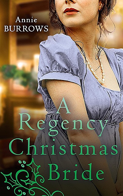 A Regency Christmas Bride, Annie Burrows